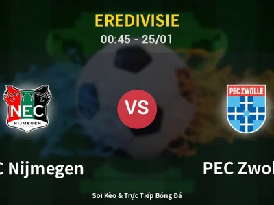 Kết Quả: NEC Nijmegen 2-1 PEC Zwolle – Highlight & Bàn Thắng | Eredivisie