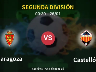 Kết Quả: Zaragoza 0-0 Castellón – Highlight & Bàn Thắng | Segunda División