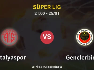 🔴 Trực Tiếp: Antalyaspor 1-1 Genclerbirligi – Link Xem Süper Lig (Full HD)