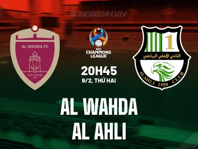 Đại Chiến Top 4 AFC Champions League: Al Wahda Đối Đầu Al Ahli – Ai Sẽ Làm Chủ Tấm Vé Hạt Giống?