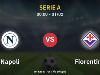 Kết Quả: Napoli 2-1 Fiorentina – Highlight & Bàn Thắng | Serie A
