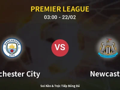 Kết Quả: Manchester City 2-1 Newcastle – Highlight & Bàn Thắng | Premier League