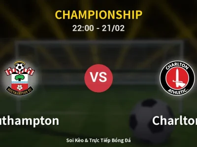 🔴 Trực Tiếp: Southampton 0-0 Charlton – Link Xem Championship (Full HD)