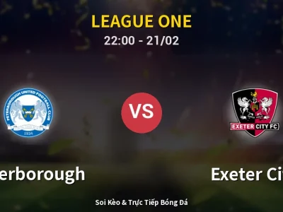 🔴 Trực Tiếp: Peterborough 1-0 Exeter City – Link Xem League One (Full HD)