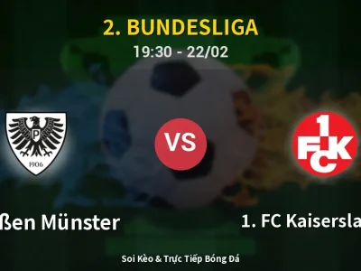 Soi Kèo Preußen Münster vs 1. FC Kaiserslautern – 19:30 22/02 | Nhận Định, Dự Đoán Tỷ Số