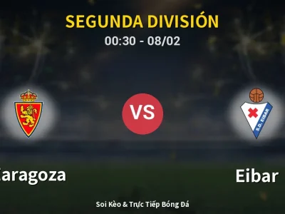 Kết Quả: Zaragoza 1-1 Eibar – Highlight & Bàn Thắng | Segunda División