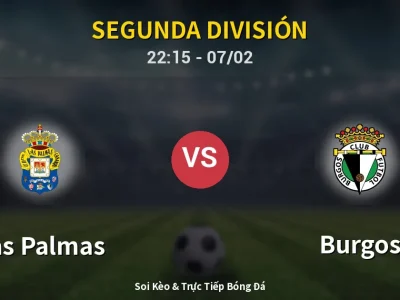 Soi Kèo Las Palmas vs Burgos – 22:15 07/02 | Nhận Định, Dự Đoán Tỷ Số