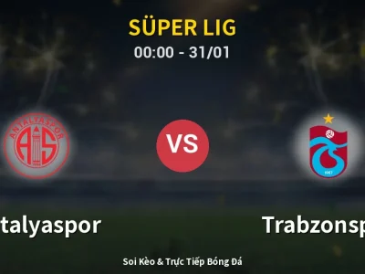 Kết Quả: Antalyaspor 1-1 Trabzonspor – Highlight & Bàn Thắng | Süper Lig