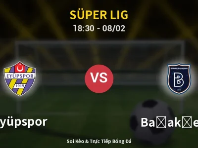 Kết Quả: Eyüpspor 1-2 Başakşehir – Highlight & Bàn Thắng | Süper Lig