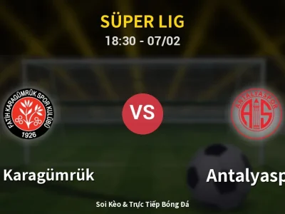 Kết Quả: Fatih Karagümrük 1-0 Antalyaspor – Highlight & Bàn Thắng | Süper Lig