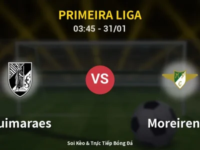 Kết Quả: Guimaraes 1-0 Moreirense – Highlight & Bàn Thắng | Primeira Liga