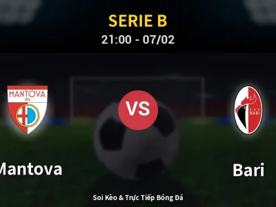 Soi Kèo Mantova vs Bari – 21:00 07/02 | Nhận Định, Dự Đoán Tỷ Số