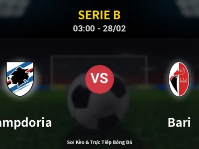 Kết Quả: Sampdoria 0-2 Bari – Highlight & Bàn Thắng | Serie B