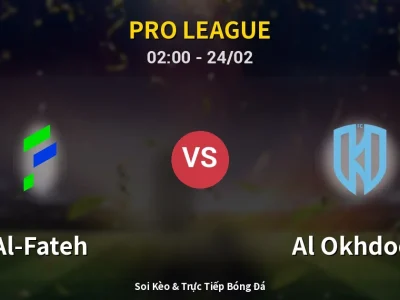 Kết Quả: Al-Fateh 2-1 Al Okhdood – Highlight & Bàn Thắng | Pro League