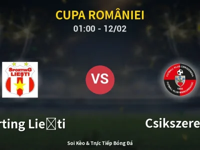 Kết Quả: Sporting Lieşti 0-5 Csikszereda – Highlight & Bàn Thắng | Cupa României