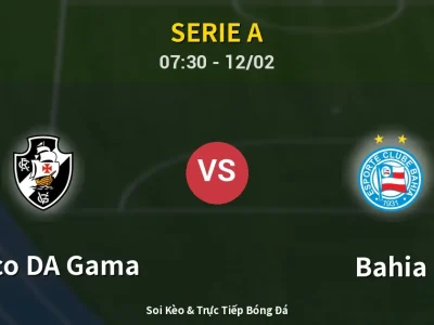 Kết Quả: Vasco DA Gama 0-1 Bahia – Highlight & Bàn Thắng | Serie A