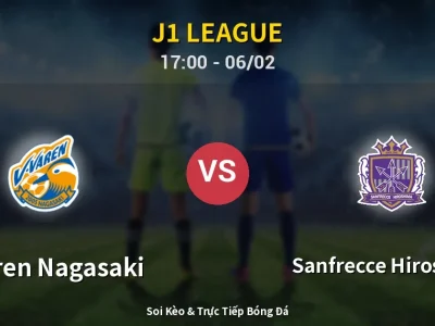 Kết Quả: V-varen Nagasaki 1-3 Sanfrecce Hiroshima – Highlight & Bàn Thắng | J1 League