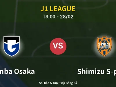 Kết Quả: Gamba Osaka 2-2 Shimizu S-pulse – Highlight & Bàn Thắng | J1 League