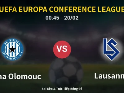 Kết Quả: Sigma Olomouc 1-1 Lausanne – Highlight & Bàn Thắng | UEFA Europa Conference League