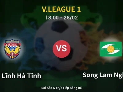 Soi Kèo Hồng Lĩnh Hà Tĩnh vs Song Lam Nghe An – 18:00 28/02 | Nhận Định, Dự Đoán Tỷ Số