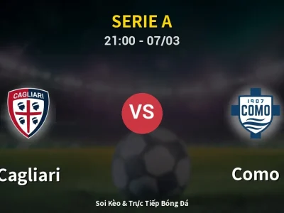 🔴 Trực Tiếp: Cagliari 0-1 Como – Link Xem Serie A (Full HD)