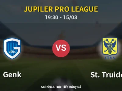 Soi Kèo Genk vs St. Truiden – 19:30 15/03 | Nhận Định, Dự Đoán Tỷ Số