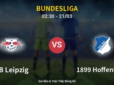Kết Quả: RB Leipzig 5-0 1899 Hoffenheim – Highlight & Bàn Thắng | Bundesliga