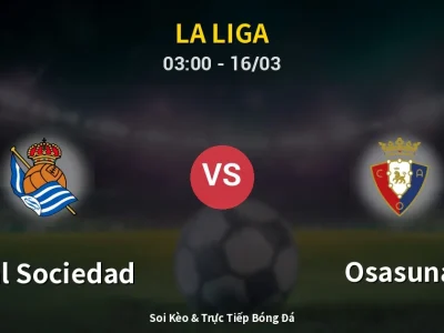 Kết Quả: Real Sociedad 3-1 Osasuna – Highlight & Bàn Thắng | La Liga