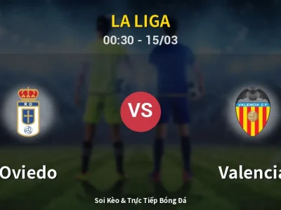 Kết Quả: Oviedo 1-0 Valencia – Highlight & Bàn Thắng | La Liga