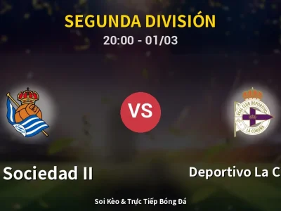 Kết Quả: Real Sociedad II 2-3 Deportivo La Coruna – Highlight & Bàn Thắng | Segunda División