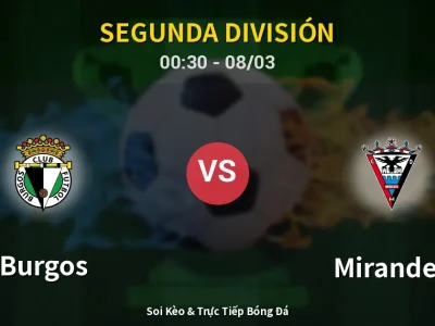 Kết Quả: Burgos 2-0 Mirandes – Highlight & Bàn Thắng | Segunda División