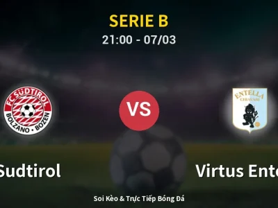 🔴 Trực Tiếp: Sudtirol 0-0 Virtus Entella – Link Xem Serie B (Full HD)