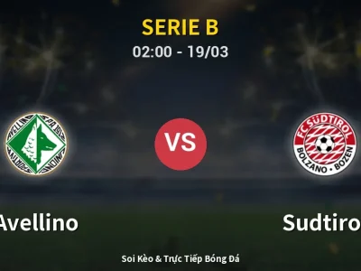Kết Quả: Avellino 3-2 Sudtirol – Highlight & Bàn Thắng | Serie B