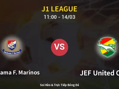 Kết Quả: Yokohama F. Marinos 2-0 JEF United Chiba – Highlight & Bàn Thắng | J1 League