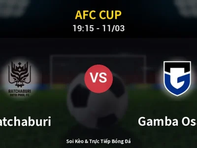 Kết Quả: Ratchaburi 1-2 Gamba Osaka – Highlight & Bàn Thắng | AFC Cup