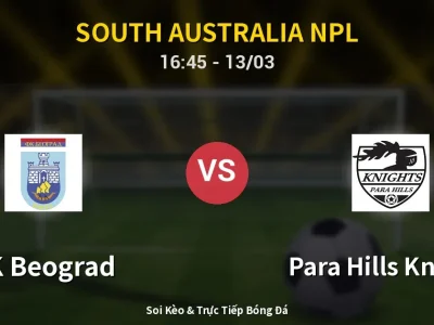 Kết Quả: FK Beograd 5-0 Para Hills Knights – Highlight & Bàn Thắng | South Australia NPL
