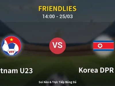Soi Kèo Vietnam U23 vs Korea DPR U23 – 14:00 25/03 | Nhận Định, Dự Đoán Tỷ Số