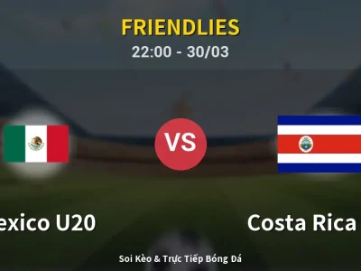 Soi Kèo Mexico U20 vs Costa Rica U20 – 22:00 30/03 | Nhận Định, Dự Đoán Tỷ Số