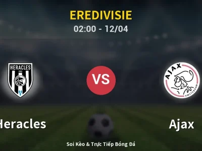 Kết Quả: Heracles 0-3 Ajax – Highlight & Bàn Thắng | Eredivisie