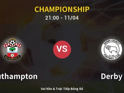 Soi Kèo Southampton vs Derby – 21:00 11/04 | Nhận Định, Dự Đoán Tỷ Số
