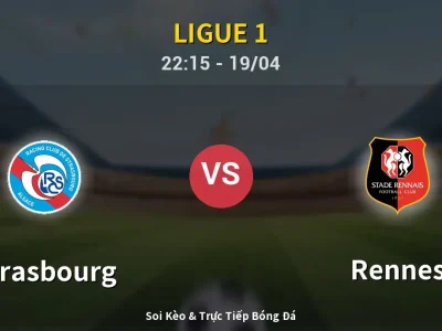 Soi Kèo Strasbourg vs Rennes – 22:15 19/04 | Nhận Định, Dự Đoán Tỷ Số