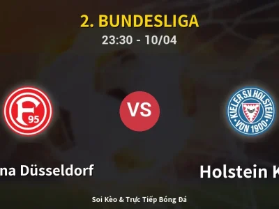 Soi Kèo Fortuna Düsseldorf vs Holstein Kiel – 23:30 10/04 | Nhận Định, Dự Đoán Tỷ Số