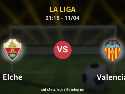 Soi Kèo Elche vs Valencia – 21:15 11/04 | Nhận Định, Dự Đoán Tỷ Số