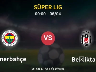 Kết Quả: Fenerbahçe 1-0 Beşiktaş – Highlight & Bàn Thắng | Süper Lig