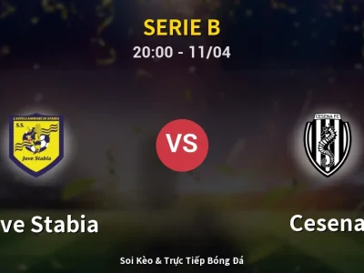Soi Kèo Juve Stabia vs Cesena – 20:00 11/04 | Nhận Định, Dự Đoán Tỷ Số
