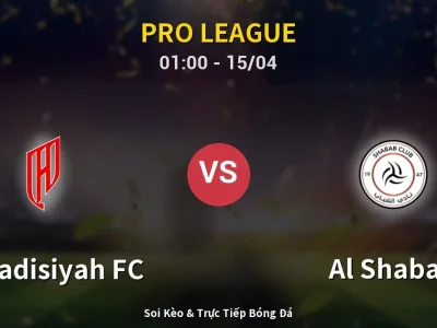 Kết Quả: Al-Qadisiyah FC 2-2 Al Shabab – Highlight & Bàn Thắng | Pro League