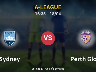 🔴 Trực Tiếp: Sydney 0-0 Perth Glory – Link Xem A-League (Full HD)