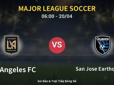 Kết Quả: Los Angeles FC 1-4 San Jose Earthquakes – Highlight & Bàn Thắng | Major League Soccer