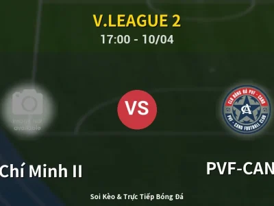 Kết Quả: Hồ Chí Minh II 0-3 PVF-CAND – Highlight & Bàn Thắng | V.League 2