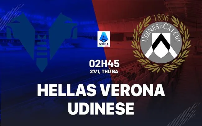 nhan dinh bong da du doan Hellas Verona vs Udinese vdqg italia serie a hom nay